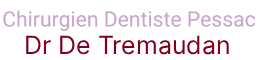 Chirurgien Dentiste Pessac Dr Detremaudan